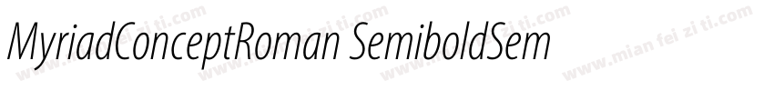 MyriadConceptRoman SemiboldSemiCn字体转换